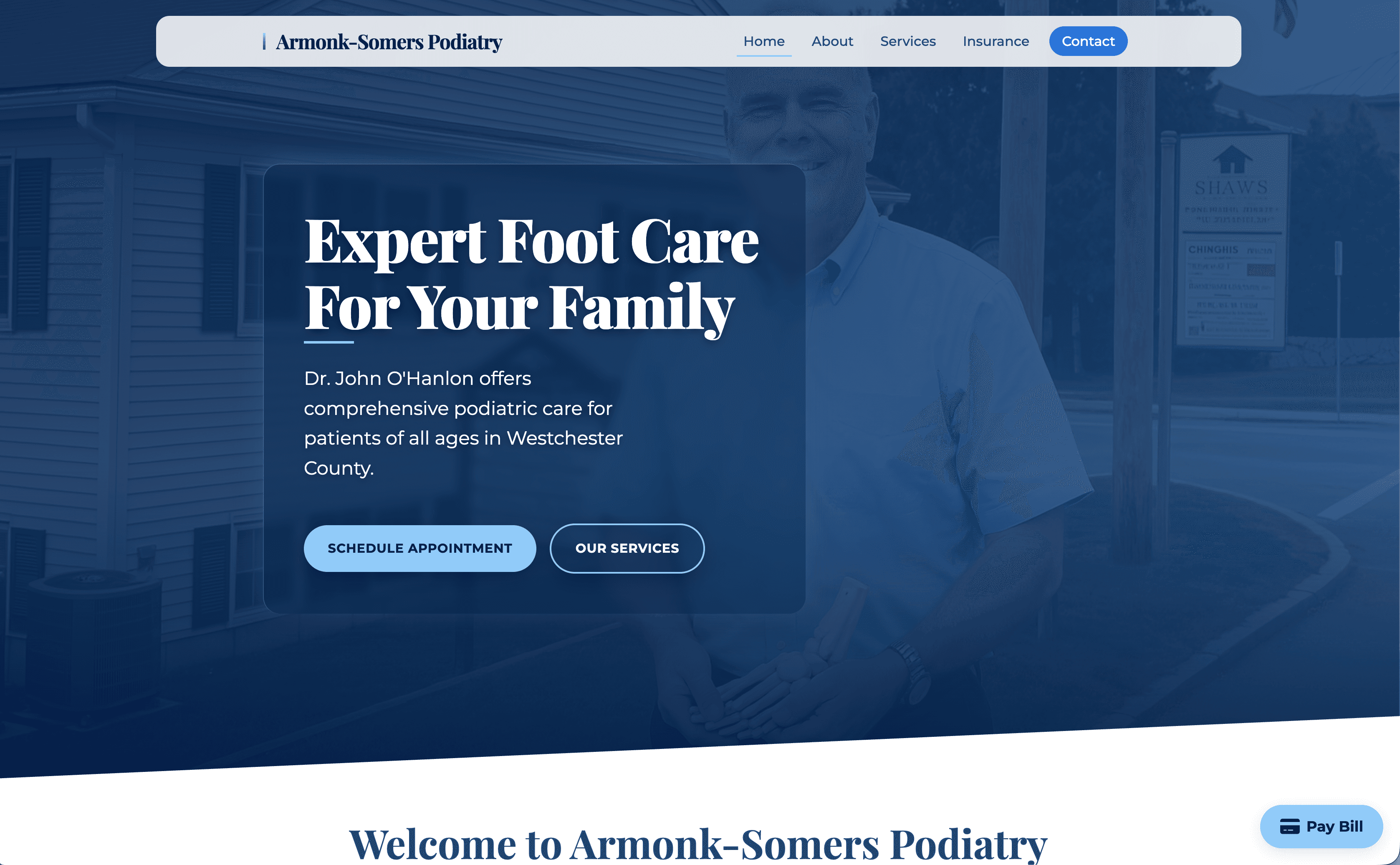 The new Armonk-Somers Podiatry homepage with a hero photo of Dr. O'Hanlon, the headline Expert Foot Care For Your Family, primary CTAs to schedule an appointment or view services, and a persistent Pay Bill button.